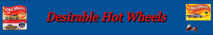 George Campbell Desirable Hot Wheels